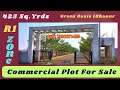 Commercial plot for sale 425 sqyrds  r1 zone  green oasis bhanur