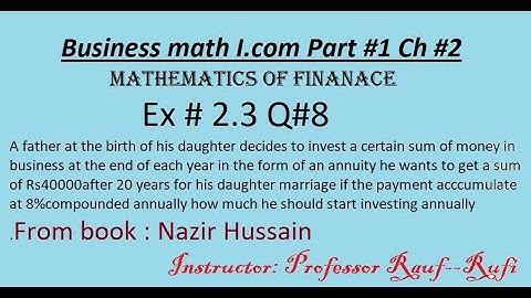 q8 ex2.3/Business math i.com part1 ch2/Nazir Hussain Book/Mathematics of finance/stats rauf