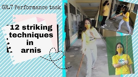 12 striking techniques in arnis (PERFORMANCE TASK )