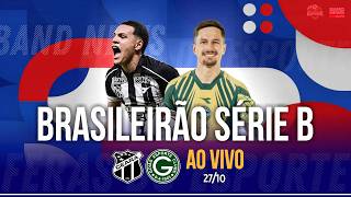 Ceará x Goiás - AO VIVO - Série B - 27/10/2026