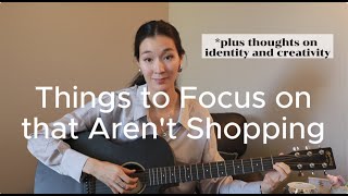 NO BUY WEEK #10: Things I'm Focusing on Instead of Shopping