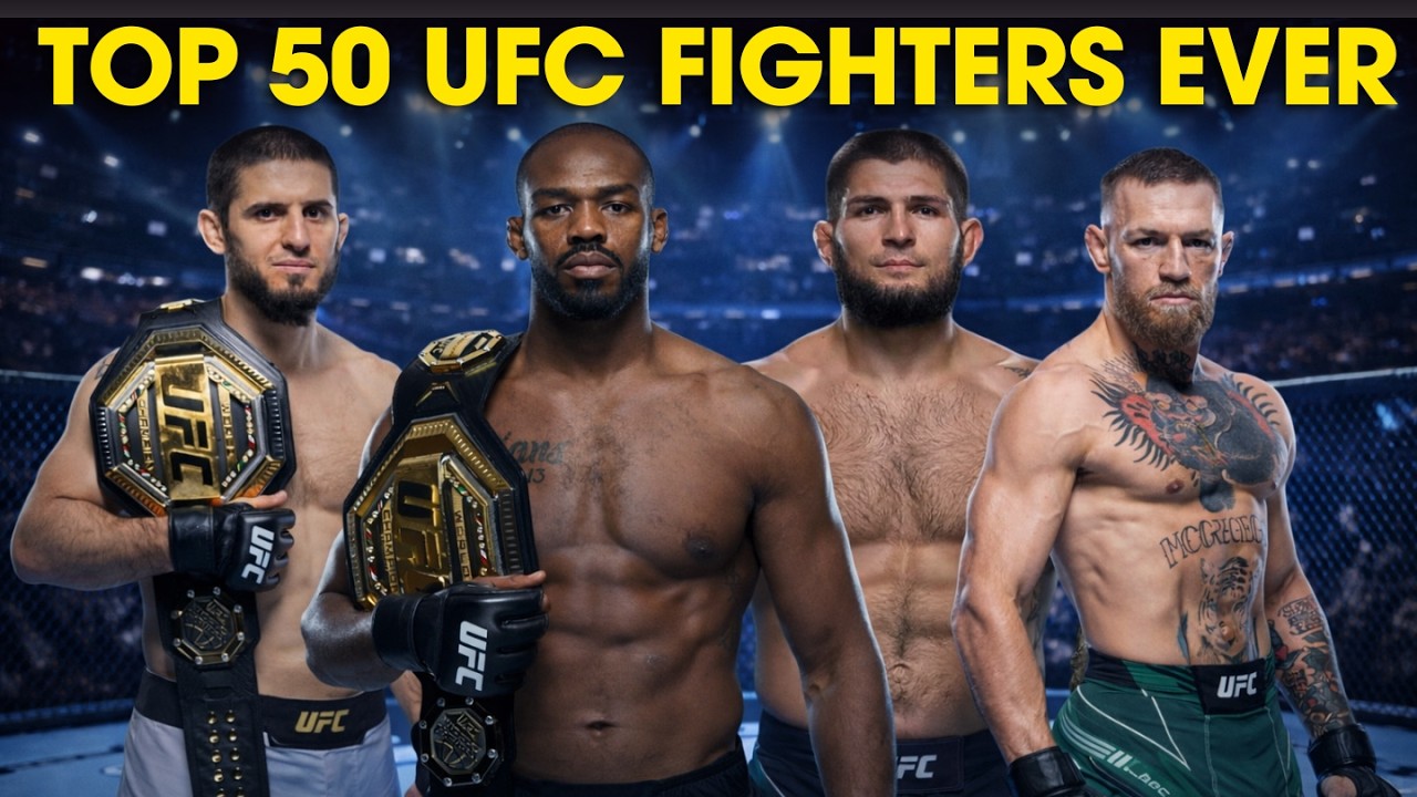 The Top 50 UFC Fighters of All Time I Jon Jones or Khabib?