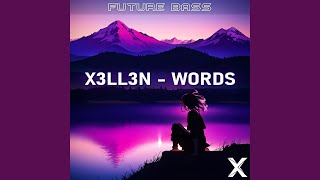 Words - X3ll3n