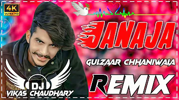 Janaja Dj Remix Hard Bass Mix New Song Gulzaar Chhaniwala 2023 Ft. Dj  Vikas Chaudhary Mirjapur