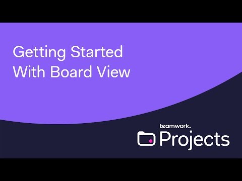 teamwork-projects---getting-started-with-board-view