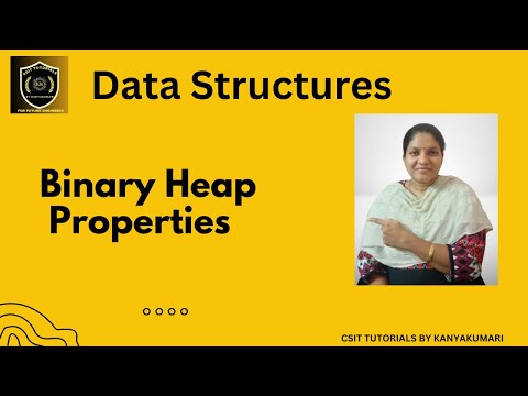 Binary heap, Properties of binary heap, binary heap in data structures, priority queues, trees