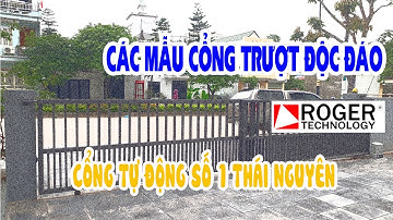 Cổng trượt tự động độc đáo / Cổng tự động Thái Nguyên