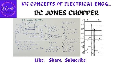DC JONES CHOPPER | Dc choppers |Power electronics | EEE |KK CONCEPTS OF ELECTRICAL ENGINEERING