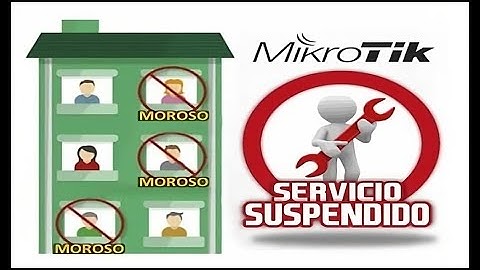 BLOQUEO DE CLIENTES MOROSOS V3 MIKROTIK