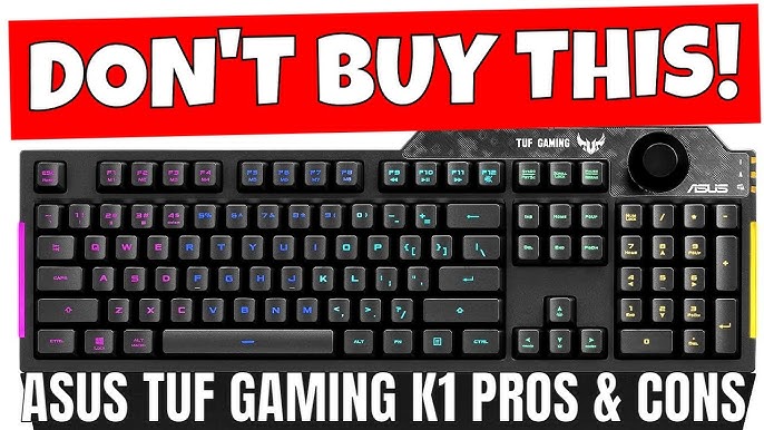 Asus TUF Gaming K1 - YouTube unboxing keyboard RGB