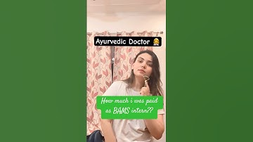 Salary of Ayurvedic intern (BAMS)? #ayush#doctor#bams#neet#ayurvedic #aiapget2023 #ayurveda