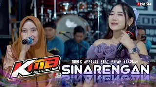 SINARENGAN || NONIK APRILIA FEAT TEMAN SEKOLAH || KMB GEDRUG