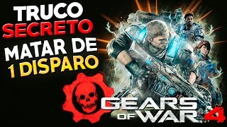 GEARS OF WAR 4 | TRUCO SECRETO PARA MATAR A TODOS LOS ENEMIGOS DE 1 DISPARO O GOLPE