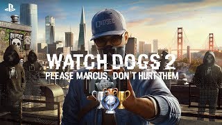Please Marcus, Don't Hurt Them Trophy • Watch Dogs 2 •