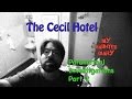 CECIL HOTEL REAL Scary Moments on Film  P2 MY HAUNTED DIARY paranormal