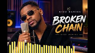 Broken chain by Kiss Daniel 