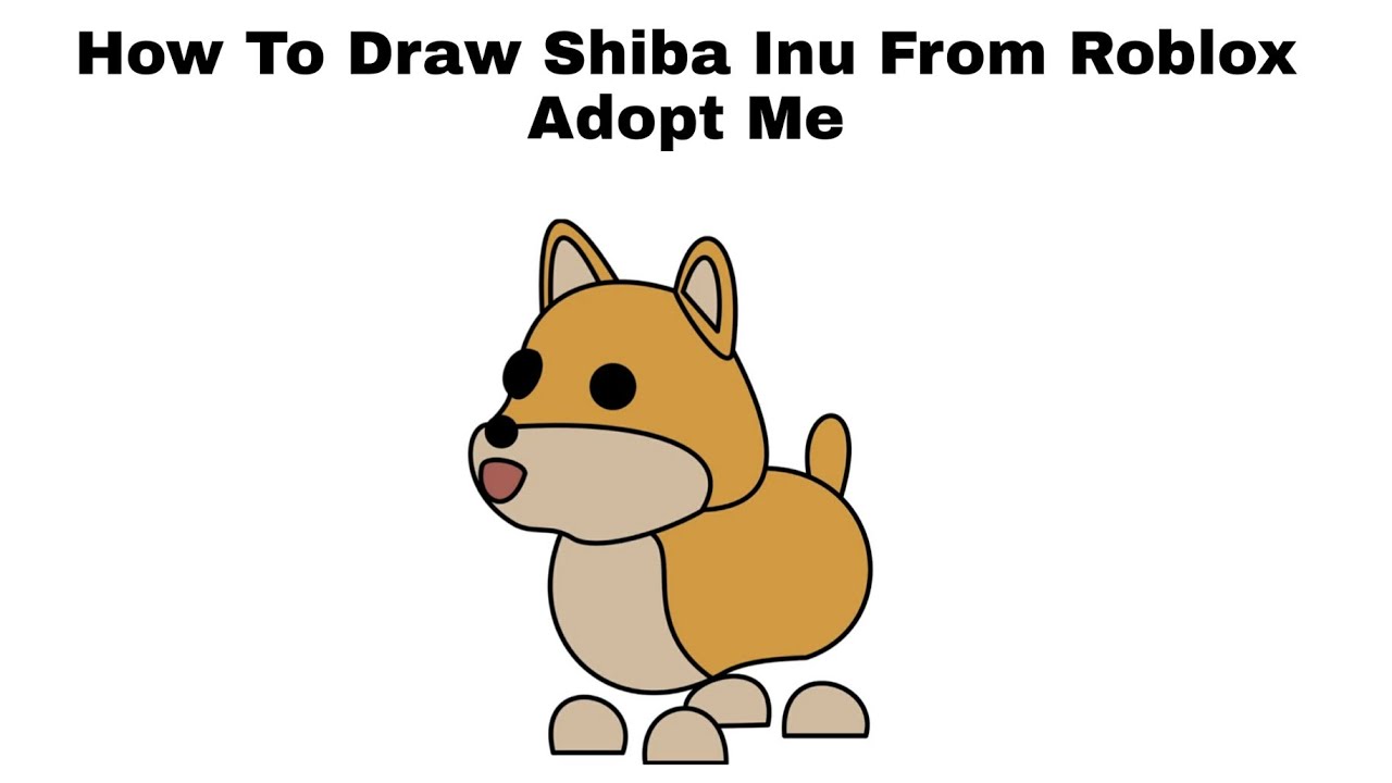 How To Draw Shiba Inu From Roblox Adopt Me Step By Step Youtube - roblox adopt me pets shiba inu