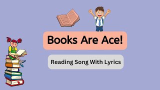 Books Are Ace! | Children's Song Celebrating Reading And World Book Day By Singalong School Songs
