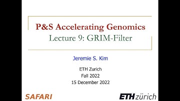 Accelerating Genomics Course - Lecture 9: GRIM-Filter (Fall 2022)