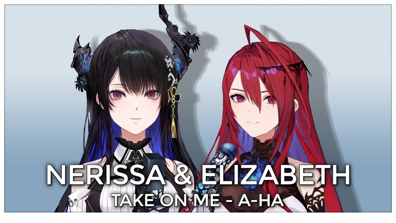 Take On Me (Mashup Edit/Duet Mix) - Nerissa Ravencroft & Elizabeth Rose Bloodflame