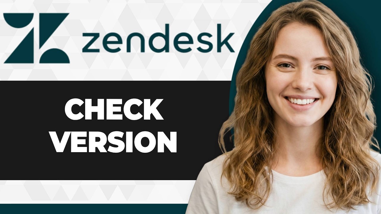 How to Check the Zendesk Version (Step By Step) (2026 Guide) - YouTube