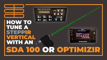 How To Tune A SteppIR Vertical With An SDA 100 Or OptimizIR Controller