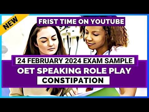 OET SAMPLE - CONSTIPATION - 24 FEB 2024 OET EXAM ROLE PLAY |  MIHIRAA