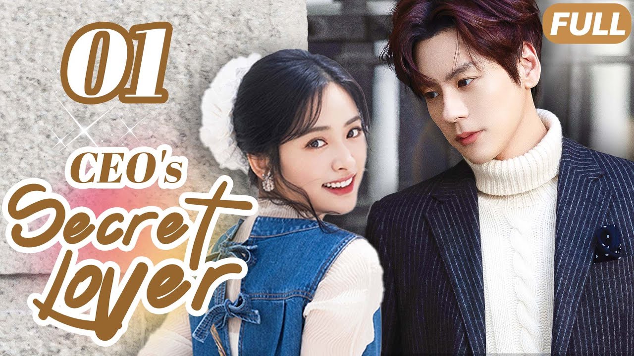 CEO's Secret Lover💗EP01The girl had a onenight stand with that CEO!