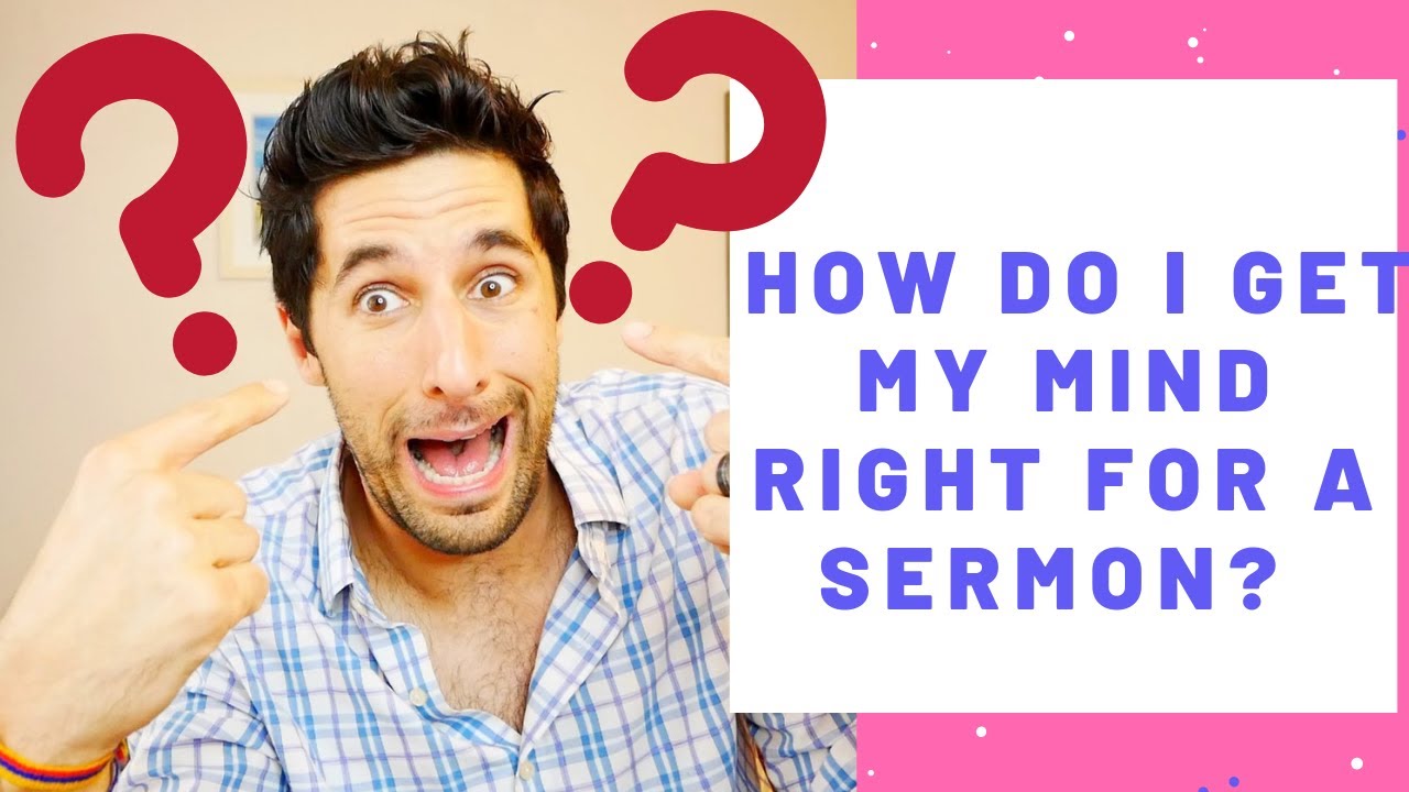 How Do I Prepare For A Sermon My Step By Step Process YouTube