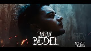 Emrullah Sürmeli - Baba (Bedel) ( slowed + reverb )