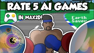 Rate 5 AI Games in Max2D, Is most of it good |Max2D