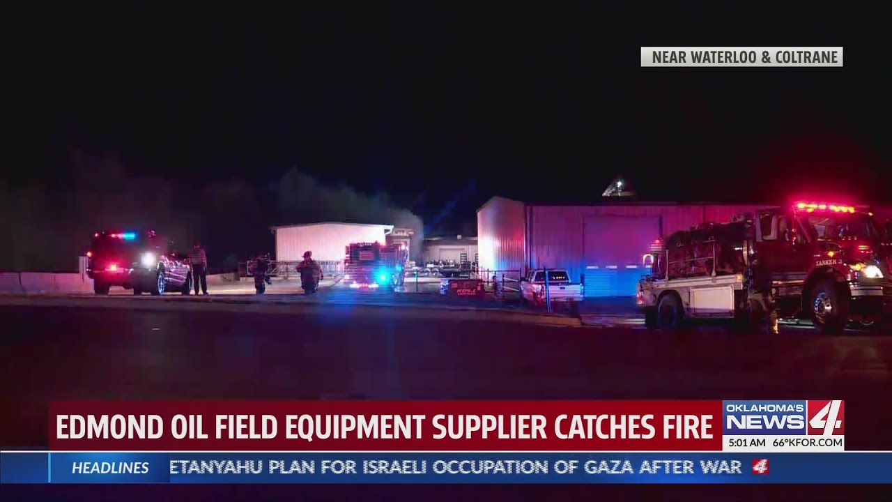 Edmond oil field equipment supplier catches fire YouTube