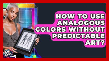 How To Use Analogous Colors Without Predictable Art? - The Virtual Art Desk