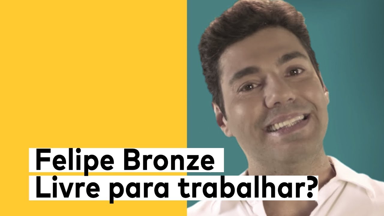 Felipe Bronze Você é livre para trabalhar? YouTube