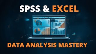 SPSS & Excel DATA ANALYSIS MASTERY - Complete Introduction Tutorial