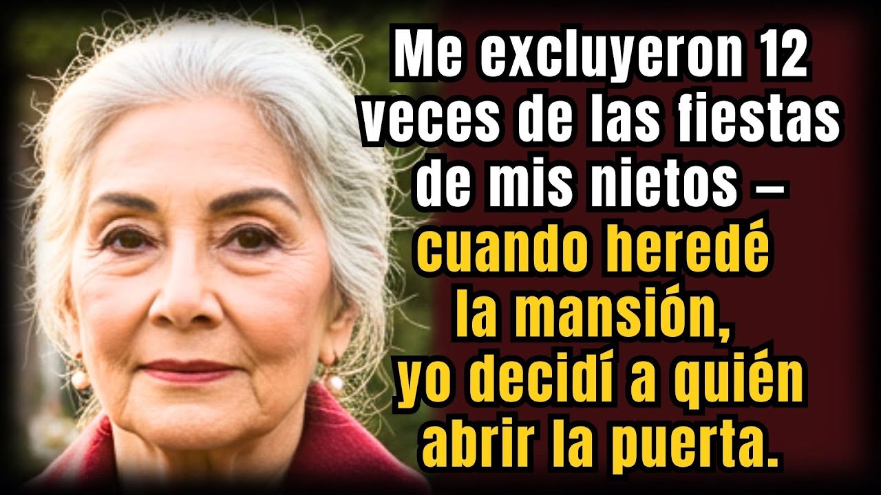 Me EXCLUYERON 12 veces de las fiestas de mis NIETOS — al heredar la MANSIÓN, decidí quién entraba
