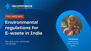 Webinar on Environmental regulations for E-waste in India