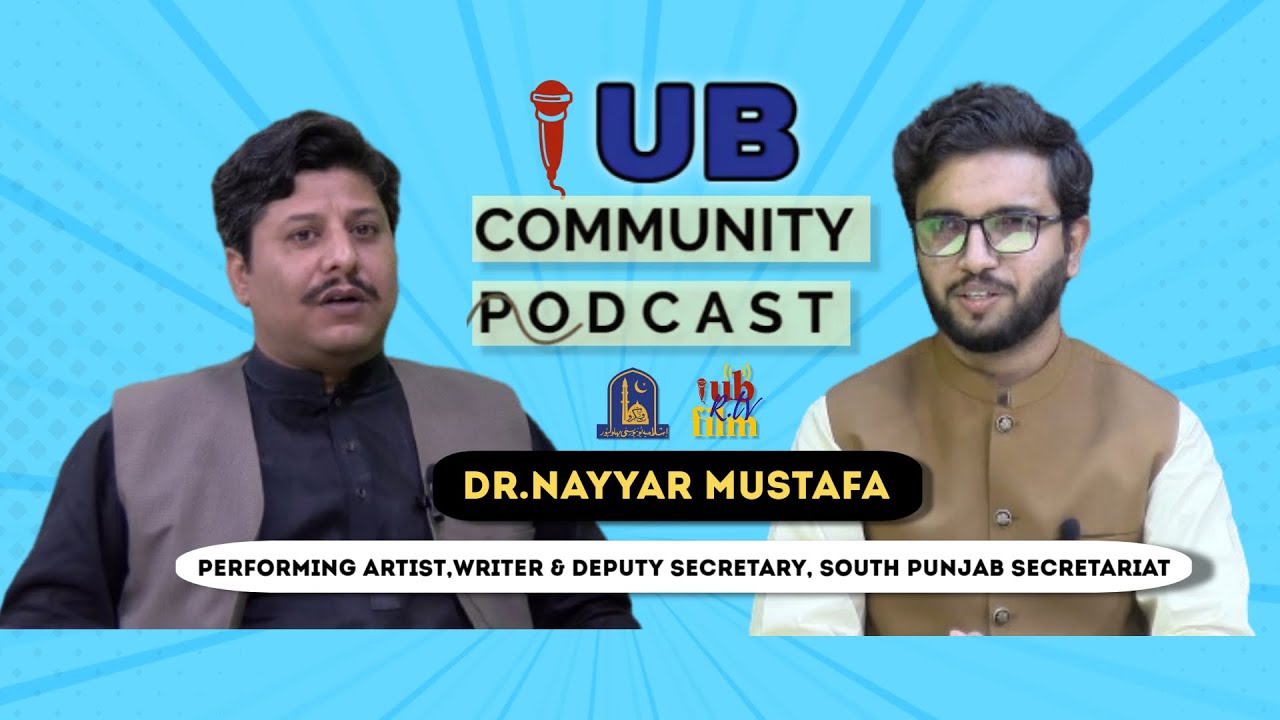 PODCAST#30 The Creative Civil Servant | Dr. Nayyer Mustafa on Life and Art | IUB Community Podcast