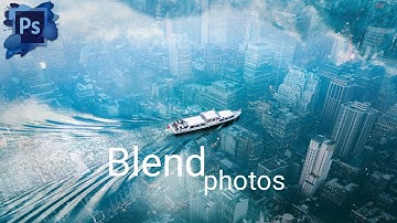 Simple Blend Two Images in Photoshop | Blend Images | Photoshop Tutorial | Photoshop