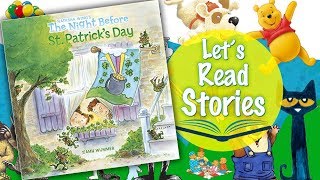 The Night Before St. Patrick's Day - Children's Stories Read Aloud