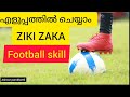 Learn ziki zaka football skill ashoor parokkottil