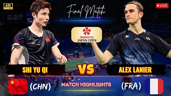 Super Match 🔴 Shi Yu Qi (CHN) vs Alex Lanier (FRA) Japan Open Badminton Final