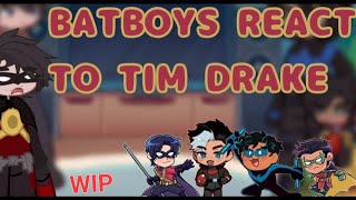 Batboys React To Tim Drake Wip 2X Speed Ooc