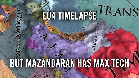 EU4 Timelapse But Mazandaran Has Max Tech