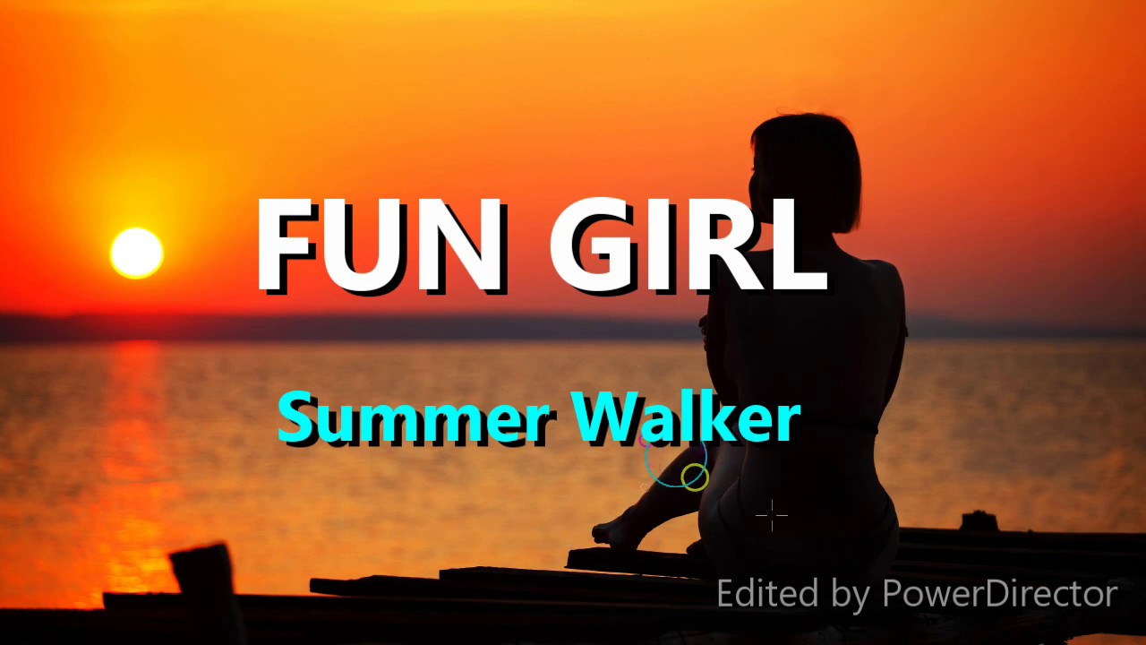 Summer WalkerFun Girl(Lyrics) YouTube