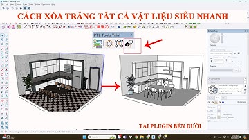 cách xóa trắng các vật liệu siêu nhanh [MAPSU] - plugin PTL TOOLS TRIAL for sketchup .