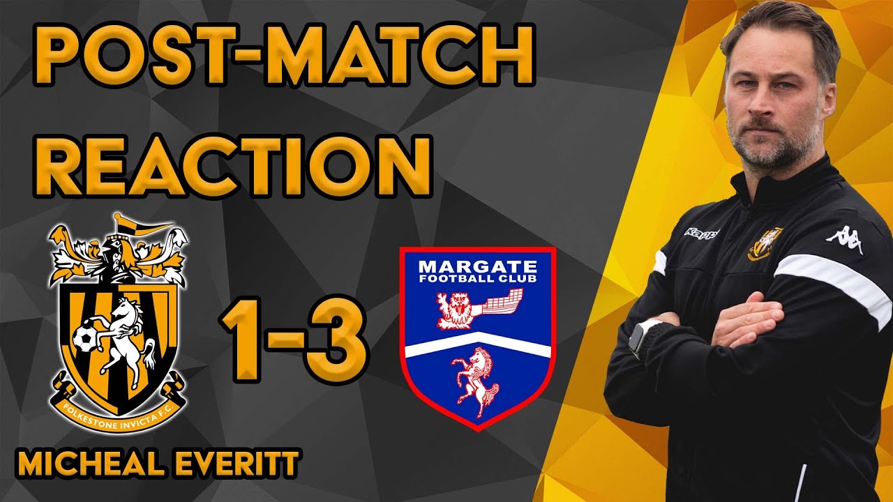 Reaction | Micheal Everitt | Folkestone Invicta 1-3 Margate FC | FA Cup 2nd Qualifying Round