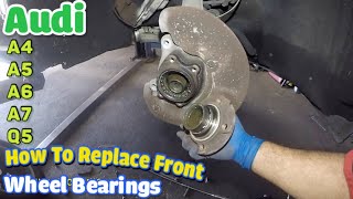 How to remove and replace Front Wheel Bearing and HUB on AUDI A4   A5   A6  A7  Q5
