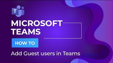 Add Guest users in Microsoft Teams