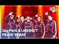 YEAH YEAH Jay Park LNGSHOT 뮤직뱅크 Music Bank KBS 260522 방송 